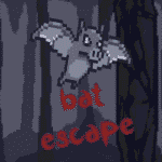 Bat Escape